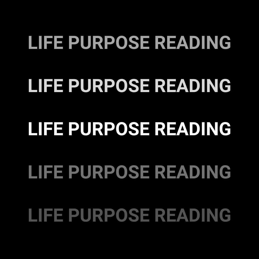 Life Purpose Reading